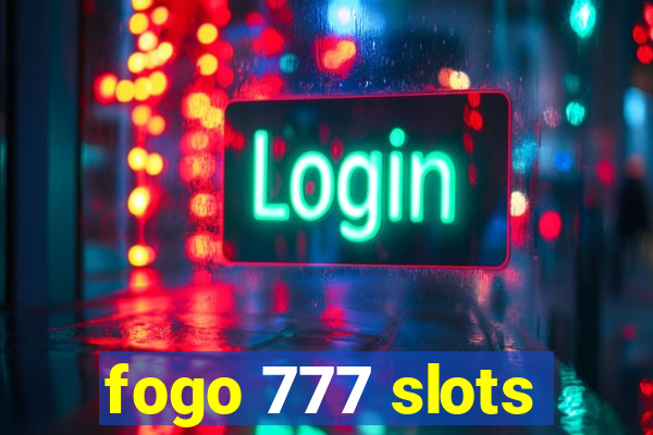 fogo 777 slots